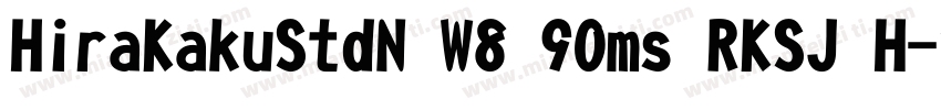 HiraKakuStdN W8 90ms RKSJ H字体转换